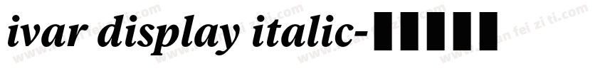 ivar display italic字体转换